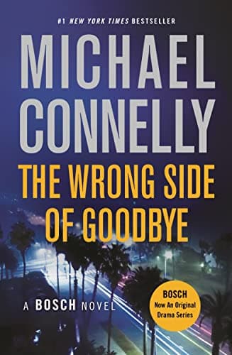 Book cover for The Wrong Side of Goodbye (A Harry Bosch Novel, 19) by Connelly, Michael