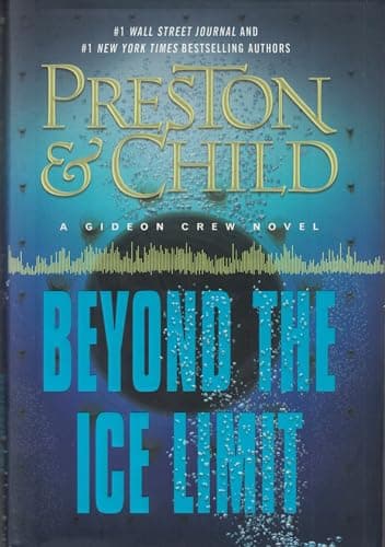 Book cover for Beyond the Ice Limit: A Gideon Crew Novel (Gideon Crew Series) by Preston, Douglas