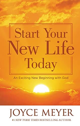 Book cover for Start Your New Life Today by Meyer, Joyce