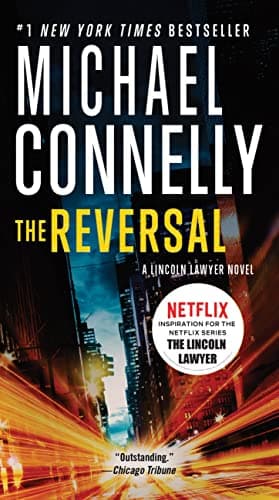 Book cover for Reversal (A Lincoln Lawyer Novel, Book 3) (A Lincoln Lawyer Novel, 3) by Connelly, Michael