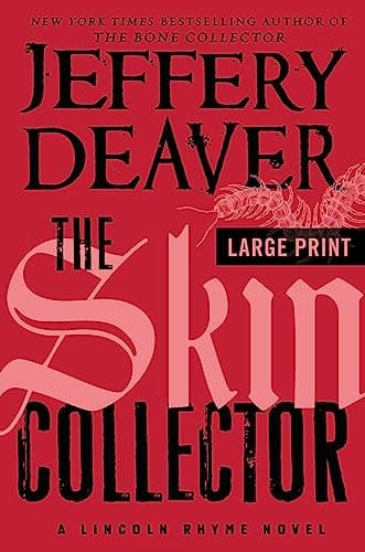 Book cover for The Skin Collector (A Lincoln Rhyme Novel, 12) by Deaver, Jeffery