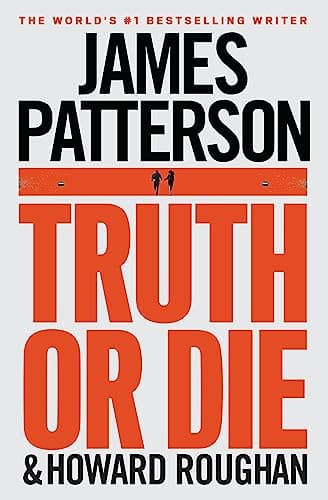 Book cover for Truth or Die by Patterson, James