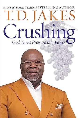 Book cover for Crushing: God Turns Pressure into Power by Jakes, T. D.