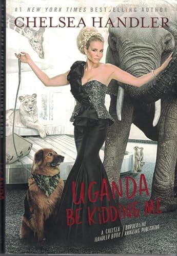 Book cover for Uganda Be Kidding Me by Handler, Chelsea