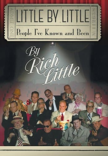 Book cover for Little by Little: People I've Known and Been by Rich Little