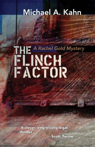 Book cover for The Flinch Factor (Attorney Rachel Gold Mysteries, 8) by Michael A. Kahn
