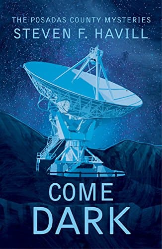 Book cover for Come Dark (Posadas County Mysteries) by Havill, Steven
