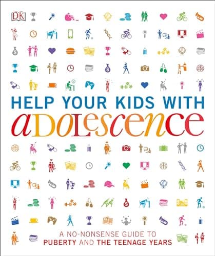 Book cover for Help Your Kids with Adolescence: A No-Nonsense Guide to Puberty and the Teenage Years by DK
