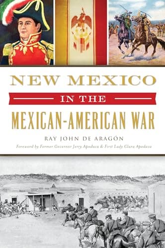New Mexico in the Mexican American War (Military)
