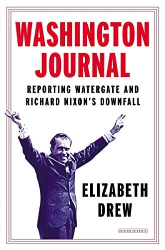 Book cover for Washington Journal: Reporting Watergate and Richard Nixon's Downfall by Drew, Elizabeth