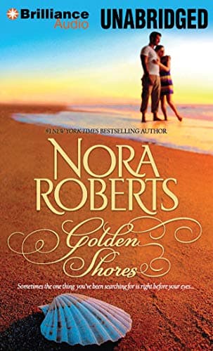 Book cover for Golden Shores: Treasures Lost, Treasures Found & The Welcoming by Roberts, Nora