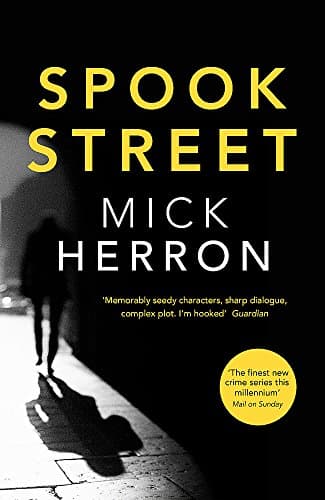 Book cover for Spook Street: Jackson Lamb Thriller 4 by Mick Herron