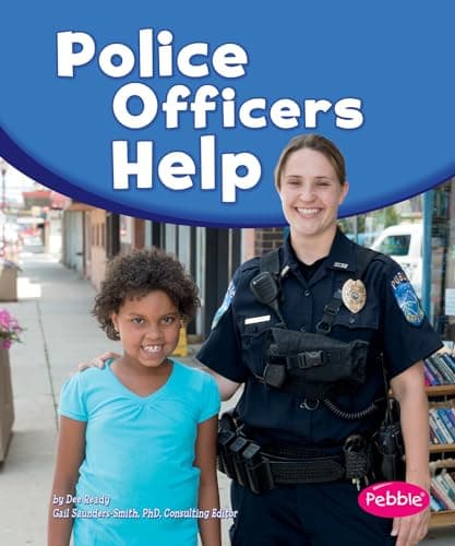 Police Officers Help (Our Community Helpers)