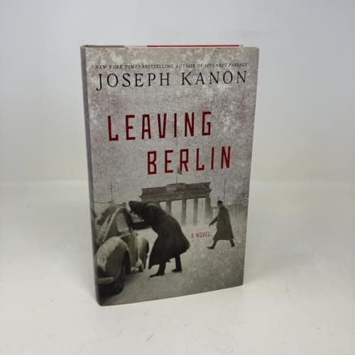 Book cover for Leaving Berlin: A Novel by Kanon, Joseph