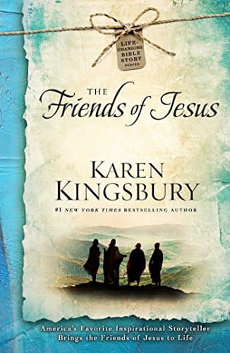 Book cover for The Friends of Jesus (Life-Changing Bible Story Series) by Kingsbury, Karen