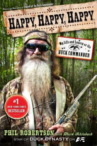 Book cover for Happy, Happy, Happy: My Life and Legacy as the Duck Commander by Robertson, Phil
