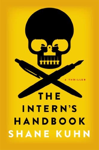 Book cover for The Intern's Handbook: A Thriller (1) (A John Lago Thriller) by Kuhn, Shane