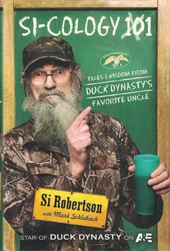 Book cover for SI-COLOGY 1: Tales and Wisdom from Duck Dynasty's Favorite Uncle by Si Robertson