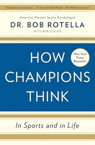 Book cover for How Champions Think: In Sports and in Life by Rotella, Dr. Bob