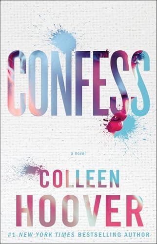 Book cover for Confess: A Novel by Hoover, Colleen