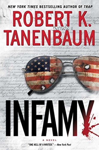 Book cover for Infamy (28) (A Butch Karp-Marlene Ciampi Thriller) by Tanenbaum, Robert K.