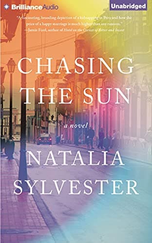 Book cover for Chasing the Sun: A Novel by Sylvester, Natalia