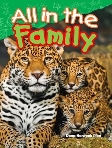 Book cover for All in the Family (Science Readers: Content and Literacy) by Dona Herweck Rice