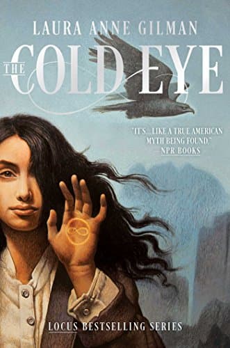 Book cover for The Cold Eye (2) (The Devil's West) by Gilman, Laura Anne