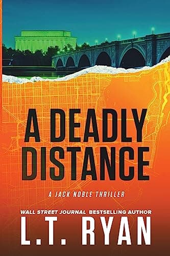 Book cover for A Deadly Distance (Jack Noble #2) by Ryan, L.T.