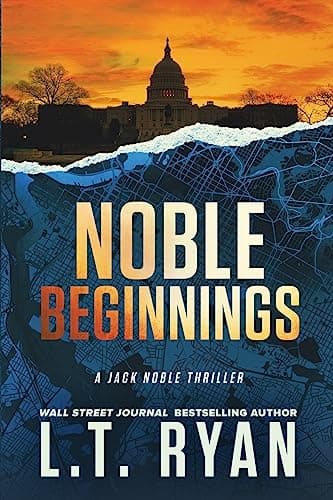 Book cover for Noble Beginnings: A Jack Noble Novel by Ryan, L.T.
