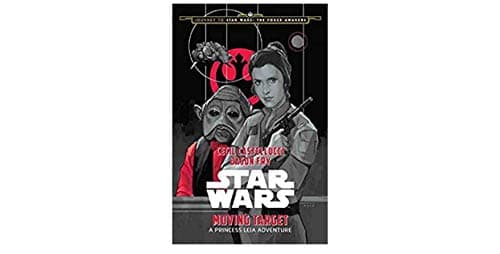 Book cover for Moving Target: A Princess Leia Adventure (Star Wars: Journey to Star Wars - The Force Awakens) by Castellucci, Cecil
