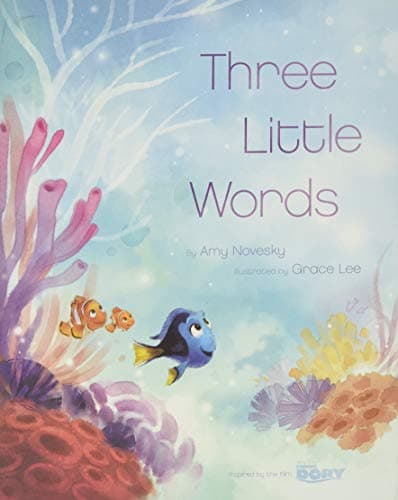 Book cover for Finding Dory (Picture Book): Three Little Words by Novesky, Amy