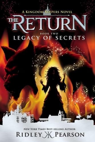 Book cover for Kingdom Keepers: The Return Book Two Legacy of Secrets (Kingdom Keepers: The Return, Book Two) by Pearson, Ridley