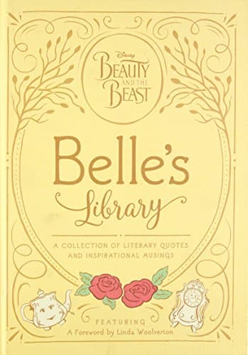 Beauty and the Beast: Belle's Library: A collection of literary quotes and inspirational musings (Disney Beauty and the Beast)