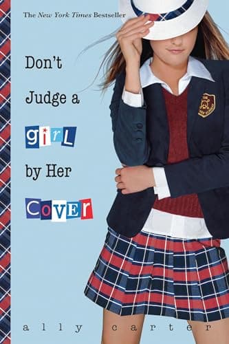 Book cover for Don't Judge a Girl by Her Cover (Gallagher Girls, 3) by Carter, Ally