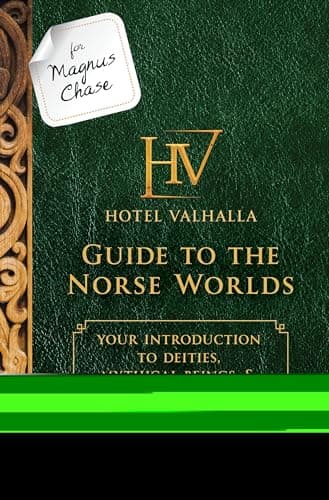 Book cover for For Magnus Chase: Hotel Valhalla Guide to the Norse Worlds-An Official Rick Riordan Companion Book: Your Introduction to Deities, Mythical Beings, & ... (Magnus Chase and the Gods of Asgard) by Riordan, Rick
