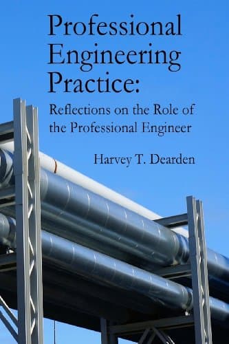 Book cover for Professional Engineering Practice: Reflections on the Role of the Professional Engineer by Dearden, Harvey T.