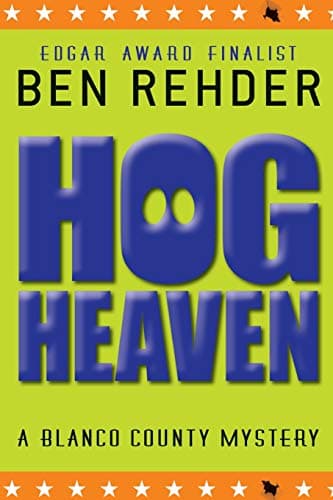 Book cover for Hog Heaven (Blanco County Mysteries) by Rehder, Ben