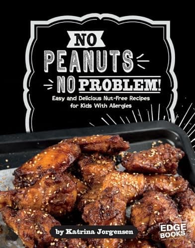 Book cover for No Peanuts, No Problem!: Easy and Delicious Nut-Free Recipes for Kids With Allergies (Allergy Aware Cookbooks) by Jorgensen, Katrina