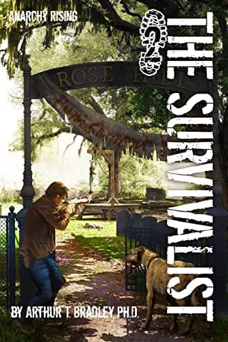 Book cover for The Survivalist (Anarchy Rising) by Bradley, Dr. Arthur T