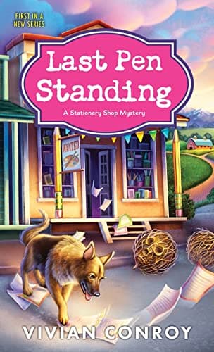 Last Pen Standing: A Cozy Mystery (Stationery Shop Mystery, 1)