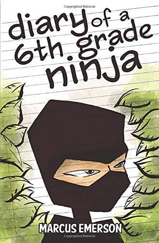 Book cover for Diary of a 6th Grade Ninja by Emerson, Marcus
