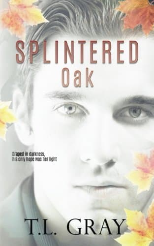 Book cover for Splintered Oak by Gray, T L