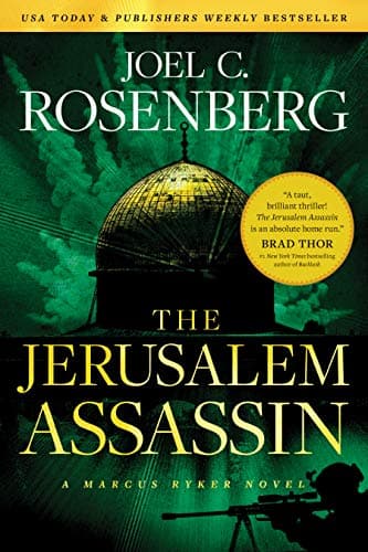 Book cover for The Jerusalem Assassin: A Marcus Ryker Series Political and Military Action Thriller: (Book 3) (A Marcus Ryker Thriller) by Rosenberg, Joel C.