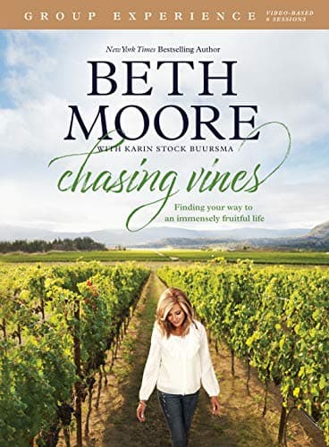 Book cover for Chasing Vines Group Experience: Finding Your Way to an Immensely Fruitful Life by Moore, Beth