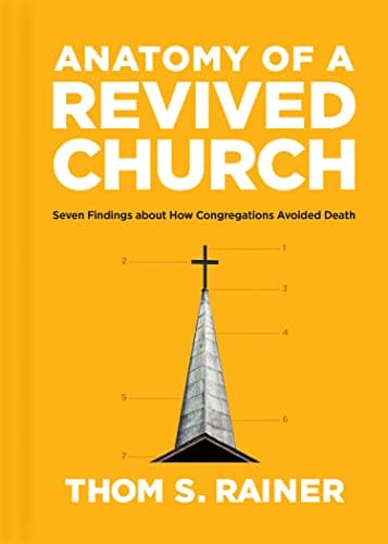 Book cover for Anatomy of a Revived Church: Seven Findings about How Congregations Avoided Death (Church Answers Resources) by Rainer, Thom S.