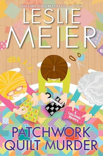 Book cover for Patchwork Quilt Murder (A Lucy Stone Mystery) by Meier, Leslie