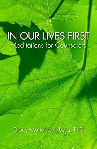 Book cover for In Our Lives First: Meditations for Counselors by Langberg, Dr. Diane