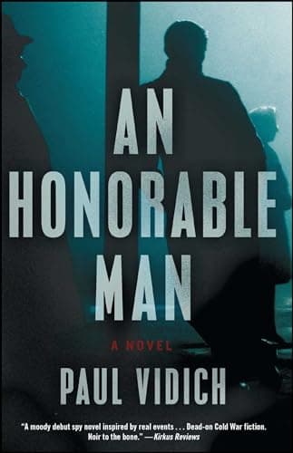 Book cover for An Honorable Man: A Novel by Vidich, Paul