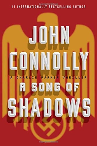 Book cover for A Song of Shadows: A Charlie Parker Thriller (13) by Connolly, John